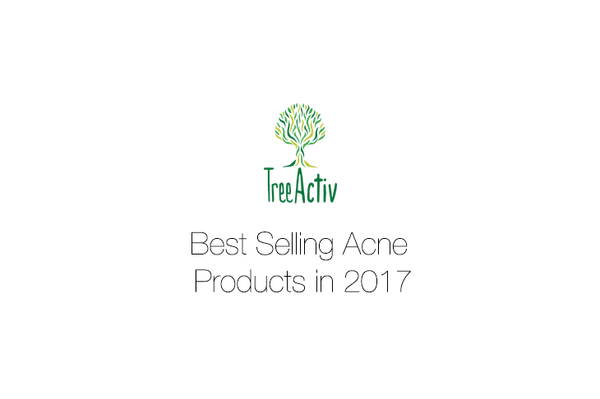 TreeActiv is listing down our top five selling acne treatment products in 2017.