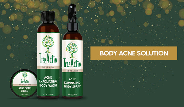 TreeActiv Body Acne Solution - 2020 New Year Skin ReSOLUTIONS